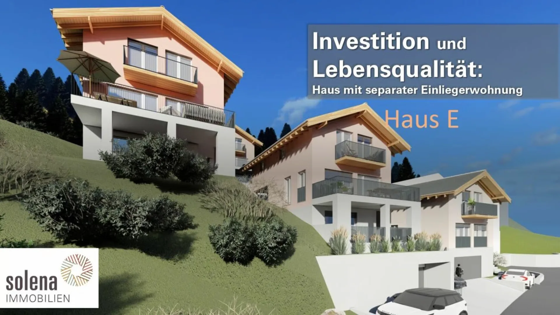Investition und Lebensqualität: Haus mit separater Einliegerwohnung (Haus E)