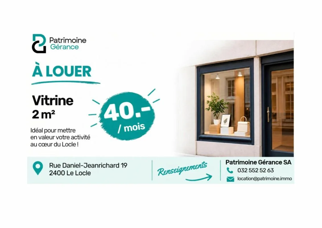 VITRINE À LOUER AU CENTRE DU LOCLE - CHF 40.-/MOIS !